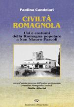 Civiltà romagnola. Usi e costumi della Romagna popolare a San Mauro Pascoli