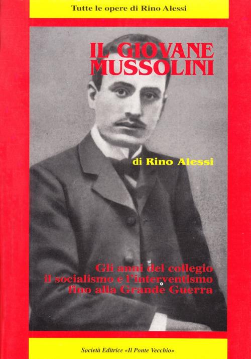 Il giovane Mussolini - Rino Alessi - copertina