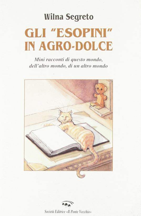Gli Esopini in agro-dolce - Wilna Segreto - copertina