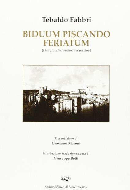 Biduum piscando feriatum-Due giorni di vacanza a pescare - Tebaldo Fabbri - copertina