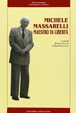 Michele Massarelli maestro di libertà