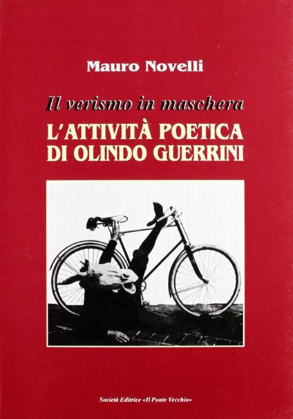 Il verismo in maschera. L'attività poetica di Olindo Guerrini - Mauro Novelli - copertina