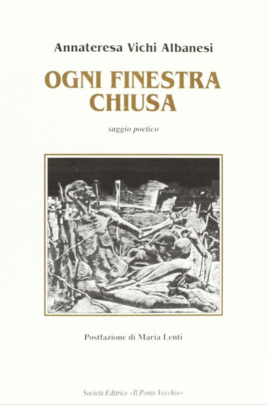 Ogni finestra chiusa - Annateresa Vichi Albanesi - copertina
