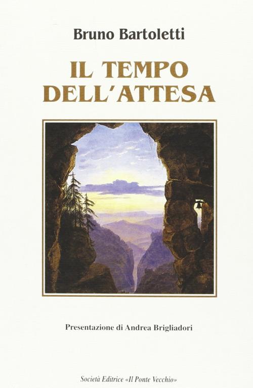 Il tempo dell'attesa - Bruno Bartoletti - copertina