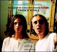 Fotografi di scena del cinema italiano. Franco Vitale - copertina