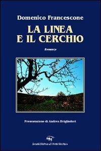 La linea e il cerchio - Domenico Francescone - copertina