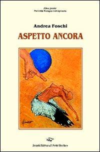 Aspetto ancora - Andrea Foschi - copertina