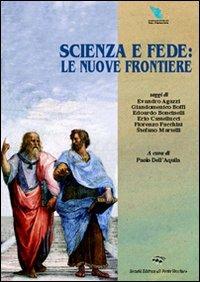Scienza e fede: le nuove frontiere - copertina