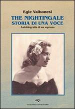 The nightingale, storia di una voce. Autobiografia di un soprano