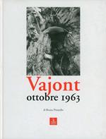 Vajont. Ottobre 1963