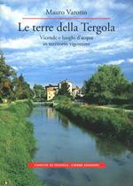 Le terre della Tergola. Vicende e luoghi d'acqua in territorio vigontino