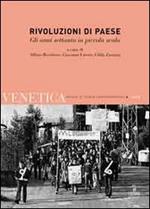 Venetica. Annuario di storia delle Venezie in età contemporanea (2010). Vol. 1: Rivoluzioni di paese. Gli anni settanta in piccola scala.