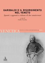 Venetica. Annuario di storia delle Venezie in età contemporanea (2010). Vol. 2: Garibaldi e il Risorgimento nel Veneto. Spunti e appunti a ridosso di due anniversari