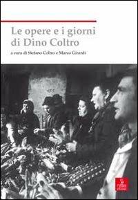 Le opere e i giorni di Dino Coltro - copertina