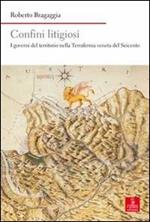 Confini litigiosi. I governi del territorio nella terraferma veneta del seicento