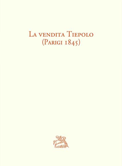 La vendita Tiepolo (Parigi 1845) - copertina