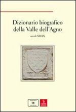 Dizionario biografico della Valle dell'Agno. Secoli XII-XX