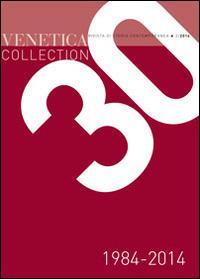Venetica collection 1984-2014. Trent'anni di storia regionale - copertina