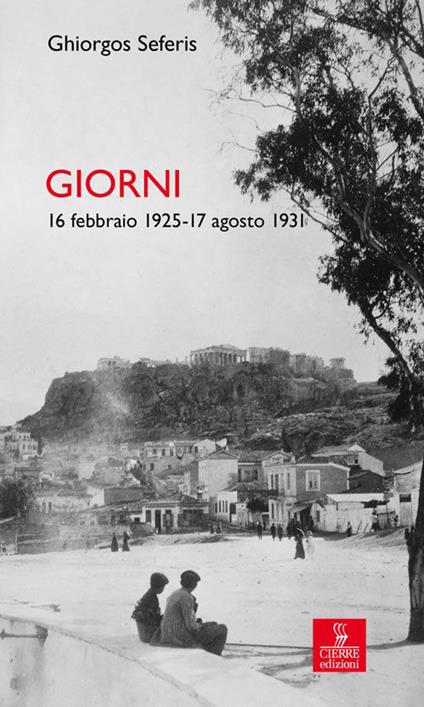 Giorni. 16 febbraio 1925-17 agosto 1931 - Giorgio Seferis - copertina