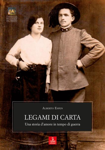 Legami di carta. Una storia d'amore in tempo di guerra - Alberto Espen - copertina