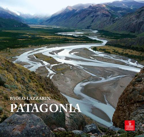 Patagonia. Ediz. illustrata - Paolo Lazzarin - copertina