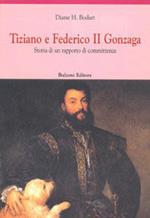 Tiziano e Federico II. Storia di un rapporto di committenza