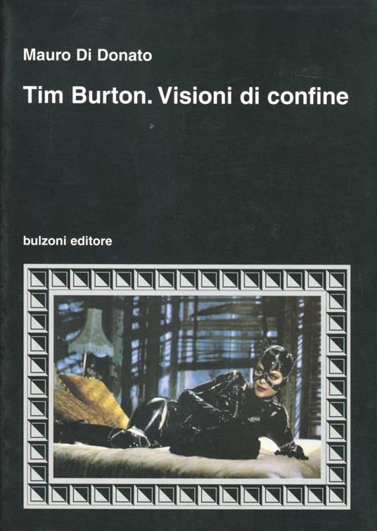Tim Burton. Visioni di confine - Mauro Di Donato - copertina