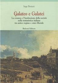 Galateo e galatei. La creanza e l'instituzione della società nella trattatistica tra antico regime e Stato liberale