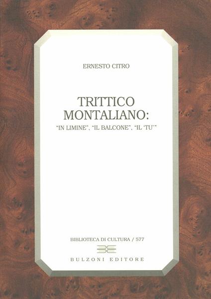 Trittico montaliano. «In limine», «Il balcone», «Il tu» - Ernesto Citro - copertina