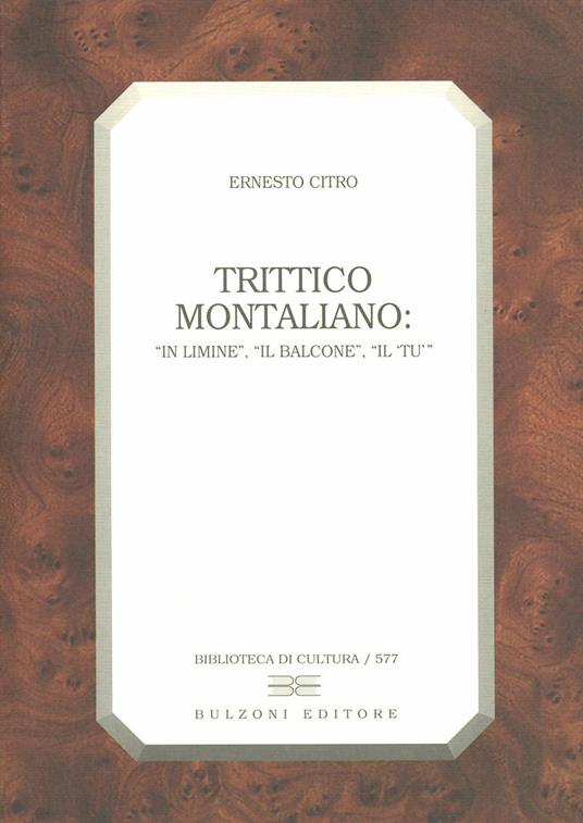 Trittico montaliano. «In limine», «Il balcone», «Il tu» - Ernesto Citro - copertina