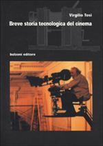 Breve storia tecnologica del cinema