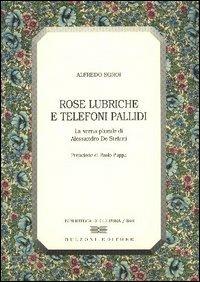 Rose lubriche e telefoni pallidi - Alfredo Sgroi - copertina