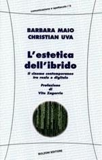 L' estetica dell'ibrido. Il cinema contemporaneo tra reale e digitale