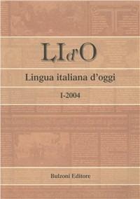 LI d'O. Lingua italiana d'oggi (2004). Vol. 1 - copertina
