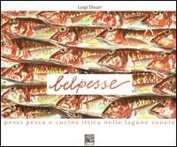 Pesca e pesci nella laguna veneta «Belpesse» - Luigi Divari - copertina