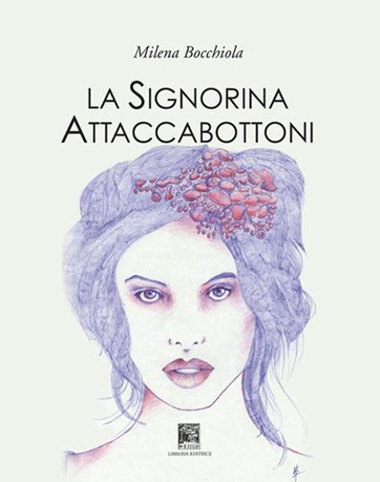 La signorina Attaccabottoni - Milena Bocchiola - copertina