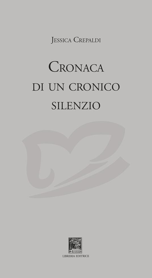 Storia di un cronico silenzio - Jessica Crepaldi - copertina