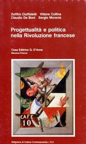 Progettualità e politica nella Rivoluzione francese - Zeffiro Ciuffoletti - copertina