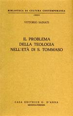 Il problema della teologia nell'età di s. Tommaso