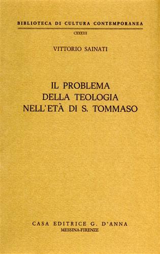Il problema della teologia nell'età di s. Tommaso - Vittorio Sainati - copertina