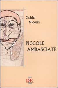 Piccole ambasciate - Guido Nicosia - copertina