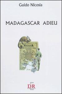 Madagascar adieu - Guido Nicosia - copertina