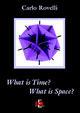What is time? What is space? - Carlo Rovelli - copertina