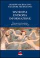 Sintropia, entropia, informazione. Una nuova teoria unitaria della fisica, chimica e biologia