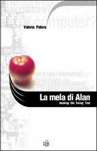La mela di Alan. Hacking the Turing test - Valeria Patera - copertina