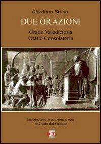 Due orazioni. Oratio valedictoria-Oratio consolatoria - Giordano Bruno - copertina