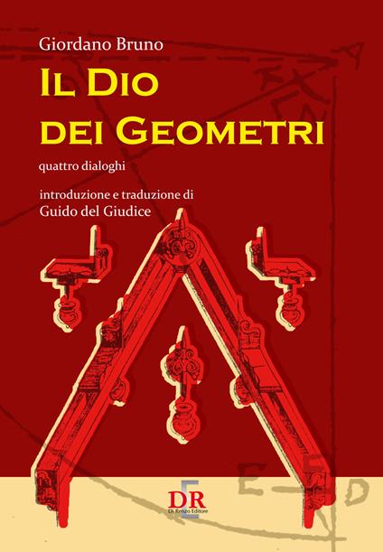 Il Dio dei geometri. Quattro dialoghi - Giordano Bruno - copertina