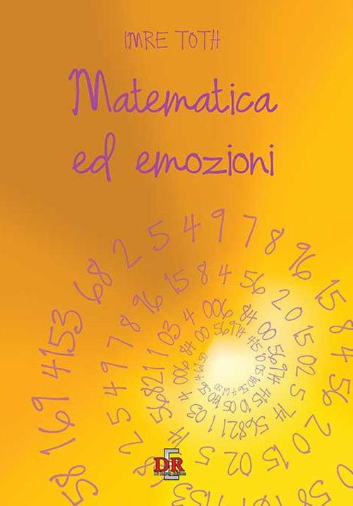 Matematica ed emozioni - Imre Toth - copertina
