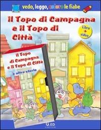 Il topo di campagna e il topo di città. Con videocassetta. Con gadget - copertina