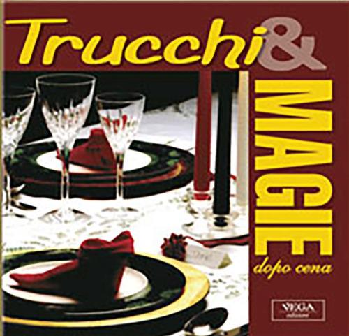 Trucchi & magie. Dopo cena - copertina